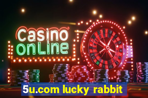 5u.com lucky rabbit